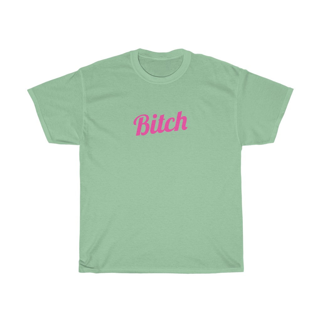 Bitch Cotton Tee